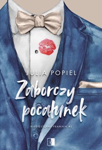 Zaborczy pocałunek (wznowienie) - Julia Popiel - ebook + audiobook