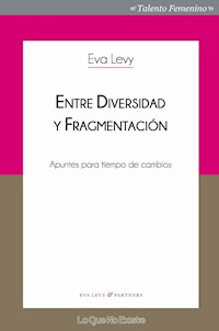 Entre diversidad y fragmentación - Eva Levy - ebook