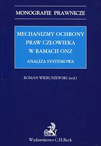 Mechanizmy ochrony praw człowieka w ramach ONZ -  - książka