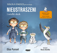 Nieustraszeni i wielki skok. Szkoła emocji. Tom 1 - Elsa Punset - książka