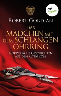Das Mädchen mit dem Schlangenohrring - Robert Gordian - ebook