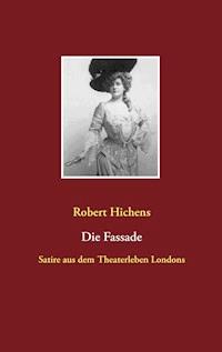 Die Fassade - Robert Hichens - ebook