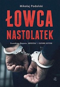 Łowca nastolatek - Podolski Mikołaj - książka