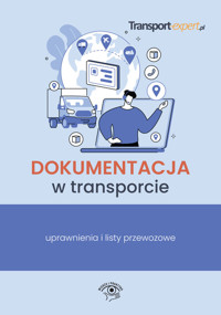 Dokumentacja w transporcie uprawnienia i listy przewozowe -  - książka
