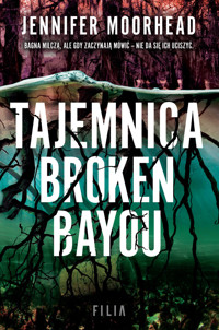 Tajemnica Broken Bayou - Jennifer Moorhead - ebook + audiobook