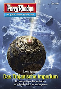 Perry Rhodan 3106: Das Trojanische Imperium -  Uwe Anton - ebook