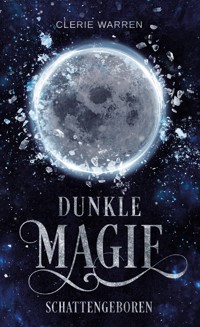 Schattengeboren - Clerie Warren - ebook