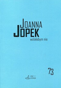 Wolałabym nie - Joanna Jopek - książka