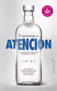 Comerciantes de atención - Tim Wu - ebook