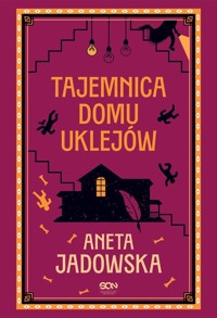 Tajemnica domu Uklejów - Aneta Jadowska - ebook + audiobook + książka