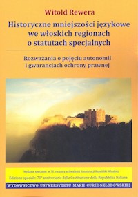 Historyczne mniejszości językowe we włoskich regionach o statutach specjalnych - Rewera Witold - książka