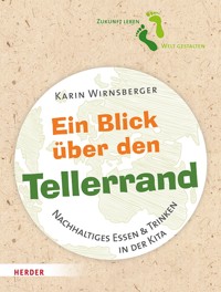 Ein Blick über den Tellerrand - Karin Wirnsberger - ebook