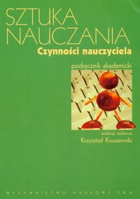 Sztuka nauczania Czynności nauczyciela -  - książka