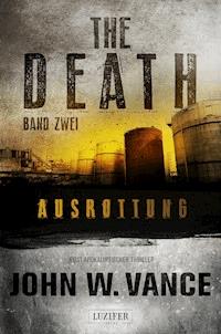 AUSROTTUNG (The Death 2) - John W. Vance - ebook