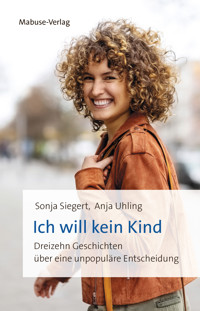 Ich will kein Kind - Sonja Siegert - ebook