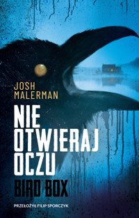Nie otwieraj oczu - Josh Malerman - ebook + książka