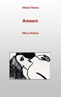 Amours - Michel Théron - ebook
