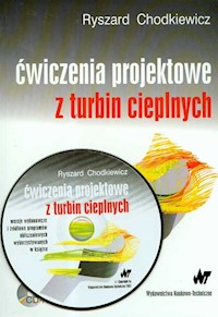 Ćwiczenia projektowe z turbin cieplnych z płytą CD - Chodkiewicz Ryszard - książka