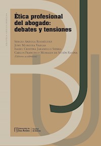 Ética profesional del abogado - Sergio Iván Anzola Rodríguez - ebook