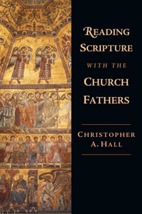 Reading Scripture with the Church Fathers - Christopher A. Hall - ebook