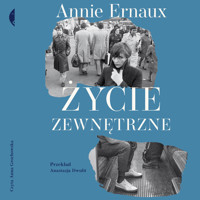 Życie zewnętrzne - Ernaux Annie - ebook + audiobook + książka