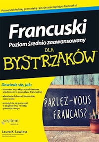 Francuski dla bystrzaków Poziom średnio zaawansowany - Lawless Laura K. - książka