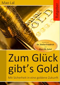 Zum Glück gibt´s Gold - Mao Lal - ebook