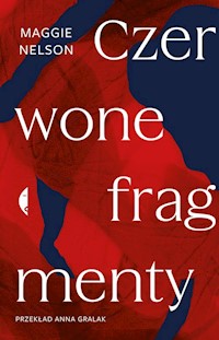 Czerwone fragmenty - Nelson Maggie - książka