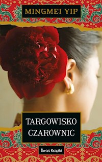 Targowisko czarownic - Mingmei Yip - książka