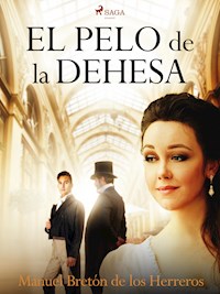 El pelo de la dehesa - Manuel Bretón de los Herreros - ebook