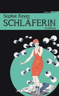 Schläferin - Sophie Reyer - ebook