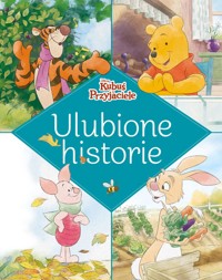 Ulubione historie. Disney Kubuś i Przyjaciele - zbiorowa praca - książka