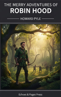 The Merry Adventures of Robin Hood - Pyle Howard  - ebook