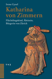 Katharina von Zimmern - Irene Gysel - ebook
