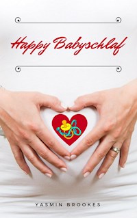 Happy Babyschlaf - Yasmin Brookes - ebook