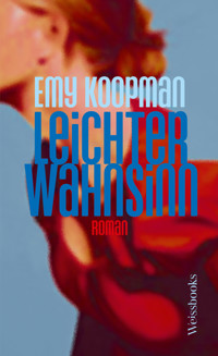 Leichter Wahnsinn - Emy Koopman - ebook