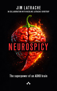 Neurospicy - Jim Latrache - ebook