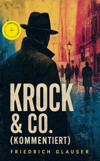 Krock & Co. (Kommentiert) - Friedrich Glauser - ebook