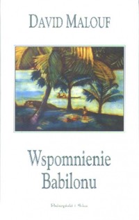 Wspomnienie Babilonu - David Malouf - ebook