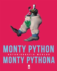 Monty Python Autobiografia według Monty Pythona - Python Monty - książka