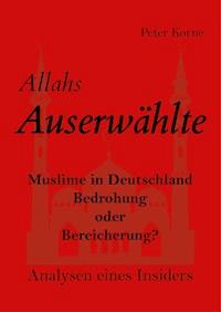 Allahs Auserwählte - Peter Korne - ebook