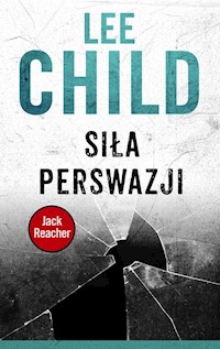 Siła perswazji - Lee Child - ebook + audiobook + książka