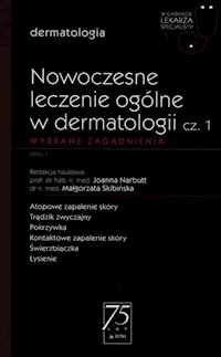 W Gabinecie Lekarza Specjalisty Dermatologia Nowoczesne leczenie ogólne w dermatologii Część 1 -  - książka