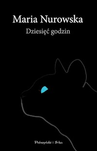 Dziesięć godzin - Maria Nurowska - książka