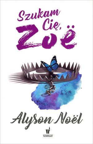 Szukam Cię, Zoe - Alyson Noël - książka