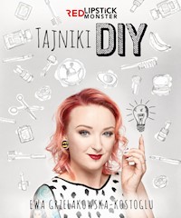 Tajniki DIY z Red Lipstick Monster - Grzelakowska-Kostoglu Ewa - książka