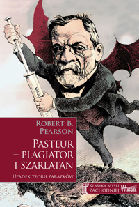 Pasteur - plagiator i szarlatan - Pearson Robert B. - książka