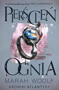 Kroniki Atlantydy Tom 2 Pierścień ognia - Marah Woolf - książka