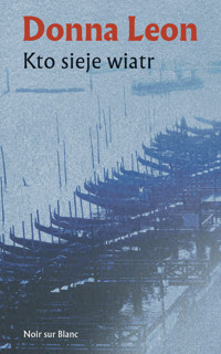 Kto sieje wiatr - Donna Leon - ebook + książka