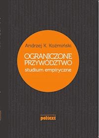 Ograniczone przywództwo - Andrzej K. Koźmiński - ebook